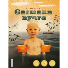 Stian Hole GARMANN NYARA gyermek- és ifjúsági könyv