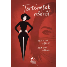 Stílus és Technika Történetek nőkről... egyéb e-könyv