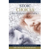  Stoic Choices: Epictetus' Discourses Book 2 – Dr Chuck Chakrapani