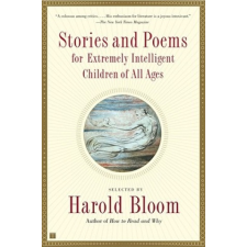  Stories and Poems for Extremely Int – Harold Bloom idegen nyelvű könyv