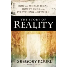  Story of Reality – Gregory Koukl idegen nyelvű könyv