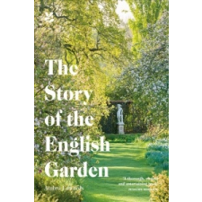  Story of the English Garden – Ambra Edwards idegen nyelvű könyv
