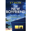 Storyfire Ltd The New Boyfriend | B P Walter
