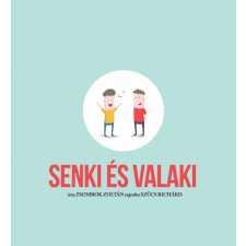 Storyteller Senki és Valaki gyermek- és ifjúsági könyv