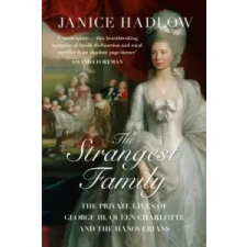  Strangest Family – Janice Hadlow idegen nyelvű könyv