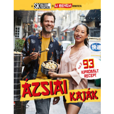 Street Kitchen Kiadó A Street Kitchen és Li Mengyi bemutatja: Ázsiai kaják gasztronómia
