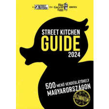 Street Kitchen Kiadó Street Kitchen Guide 2024 gasztronómia