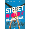 Street workout haladóknak