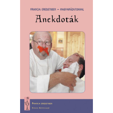 Strucc Könyvkiadó Anekdoták - Francia eredetiben, magyarázatokkal antikvárium - használt könyv