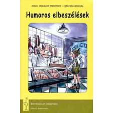 Strucc Könyvkiadó Humoros elbeszélések - Angol eredetiben, magyarázatokkal antikvárium - használt könyv
