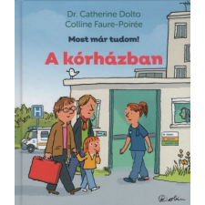 Studium Plusz A kórházban - Most már tudom! gyermek- és ifjúsági könyv