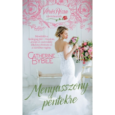 Studium Plusz Catherine Bybee - Menyasszony péntekre (Új példány, megvásárolható, de nem kölcsönözhető!) irodalom
