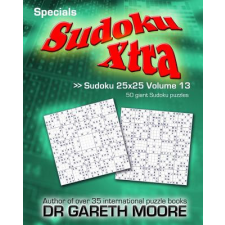  Sudoku 25x25 Volume 13: Sudoku Xtra Specials – Dr Gareth Moore idegen nyelvű könyv