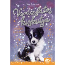 Sue Bentley Varázslatos kiskutya - Vidéki kaland gyermek- és ifjúsági könyv