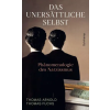 Suhrkamp Verlag Das unersättliche Selbst – Thomas Fuchs (Kemény kötésű)