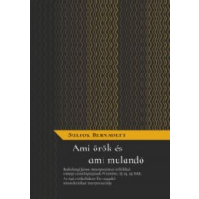 Sulyok Bernadett Ami örök és ami mulandó irodalom