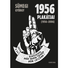 Sümegi György SÜMEGI GYÖRGY - 1956 PLAKÁTJAI - ÜKH 2015 album
