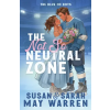 Sunrise Publishing The Not So Neutral Zone – Susan May Warren,Sarah May Warren (Puha kötésű)