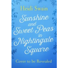  Sunshine and Sweet Peas in Nightingale Square – HEIDI SWAIN idegen nyelvű könyv