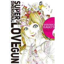  Super-Dimensional Love Gun – Shintaro Kago idegen nyelvű könyv