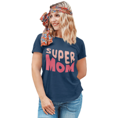  Super Mom - Női Póló
