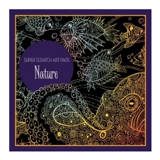  Super Scratch Art Pads: Nature – Sterling Children's idegen nyelvű könyv