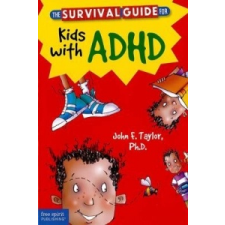  Survival Guide for Kids with ADHD – John F Taylor idegen nyelvű könyv