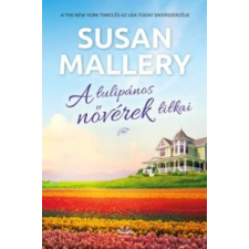 Susan Mallery A tulipános nővérek titkai irodalom