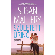 Susan Mallery MALLERY, SUSAN - SZÜLETETT ÚRINÕ irodalom