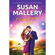 Susan Mallery Mondj rám igent! regény