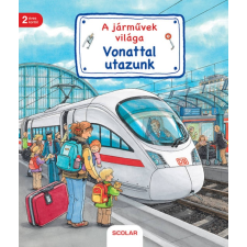 Susanne Gernhäuser A járművek világa – Vonattal utazunk gyermek- és ifjúsági könyv