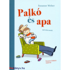 Susanne Weber : Palkó és apa ajándékkönyv