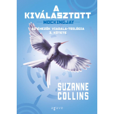 Suzanne Collins A kiválasztott - Az Éhezők Viadala-trilógia 3. kötete regény