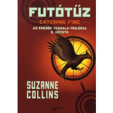 Suzanne Collins FUTÓTŰZ - AZ ÉHEZŐK VIADALA II. regény