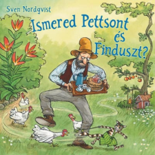 Sven Nordqvist - Ismered Pettsont és Finduszt? gyermek- és ifjúsági könyv