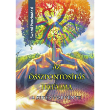 Swami Panchadasi - Az összpontosítás hatalma egyéb könyv