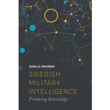  Swedish Military Intelligence – Gunilla Erikkson idegen nyelvű könyv