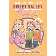  Sweet Valley Twins: Choosing Sides: (A Graphic Novel) – Nicole Andelfinger,Claudia Aguirre idegen nyelvű könyv