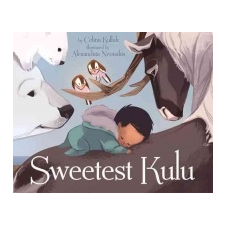  Sweetest Kulu – Celina Kalluk,Alexandria Neonakis idegen nyelvű könyv