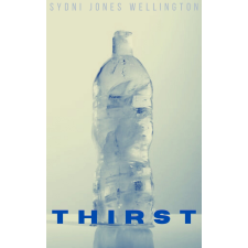 Sydni Jones Wellington (magánkiadás) Thirst egyéb e-könyv