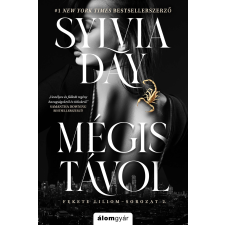 Sylvia Day - Mégis távol egyéb könyv