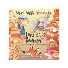  Szabadfi Szabolcs, Trogmayer Éva - Labi és a nagy találkozás gyermek- és ifjúsági könyv