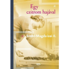 Szabó Magda - Egy czitrom hajával egyéb könyv