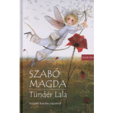 Szabó Magda TÜNDÉR LALA gyermek- és ifjúsági könyv