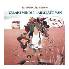 Szabó-Nyulász Melinda Valaki mindig láb alatt van irodalom