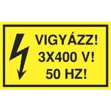 Szabvanytabla.hu Vigyázz! 3 x 400 V! 50 Hz! információs címke
