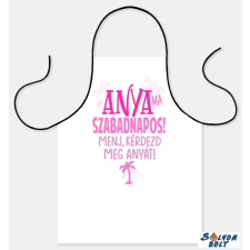  Szakács kötény, Anya ma szabadnapos lakástextília