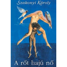 Szakonyi Károly - A Rőt Hajú Nő irodalom