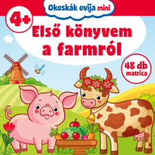 Szalay könyvek Okoskák ovija mini - Első könyvem a farmról gyermek- és ifjúsági könyv
