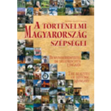 Szalay Könyvkiadó A történelmi Magyarország szépségei (magyar-angol-német nyelven) antikvárium - használt könyv